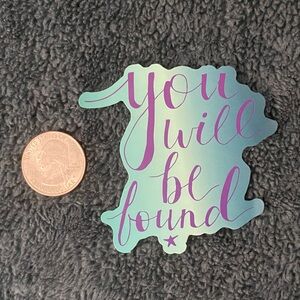10/$10 Stickers - “You Will Be Found” Purple and Green Text Sticker